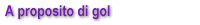 A proposito di gol